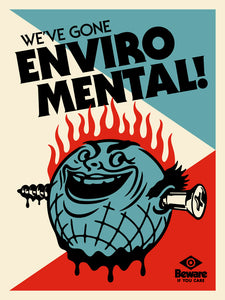 Beware Enviro Mental SilkScreen Print