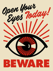 Beware Open Your Eyes Screen Print