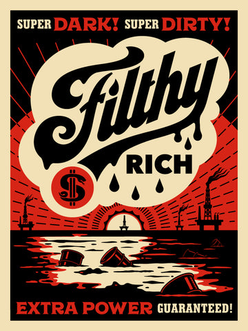 Filthy Rich Silk Screen Print