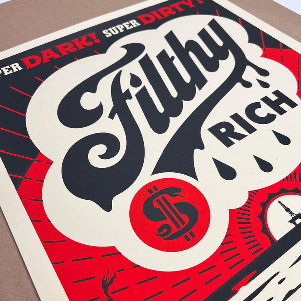 Filthy Rich Silk Screen Print